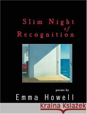 Slim Night of Recognition: Poems