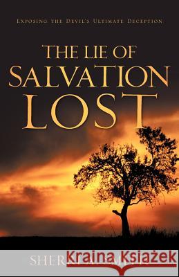 The Lie of Salvation Lost