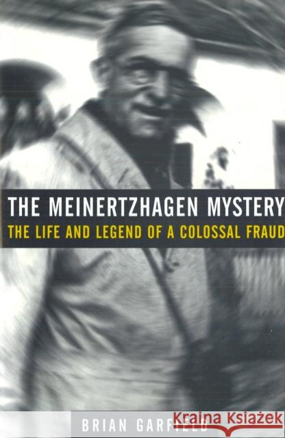 Meinertzhagen Mystery: The Life and Legend of a Colossal Fraud