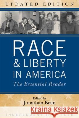 Race and Liberty in America: The Essential Reader