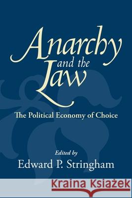 Anarchy and the Law: The Political Economy of Choice