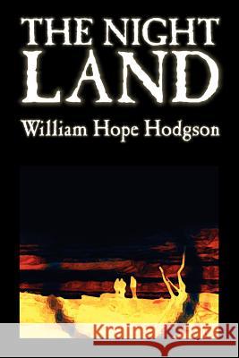 The Night Land by William Hope Hodgson, Science Fiction