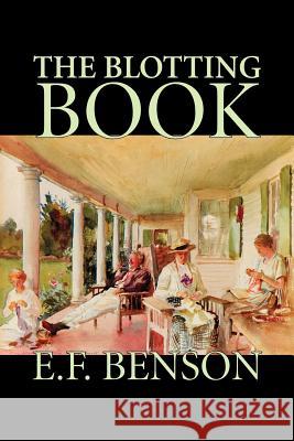 The Blotting Book by E. F. Benson, Fiction, Mystery & Detective