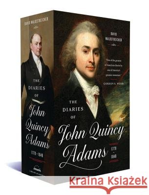 The Diaries of John Quincy Adams 1779-1848: A Library of America Boxed Set