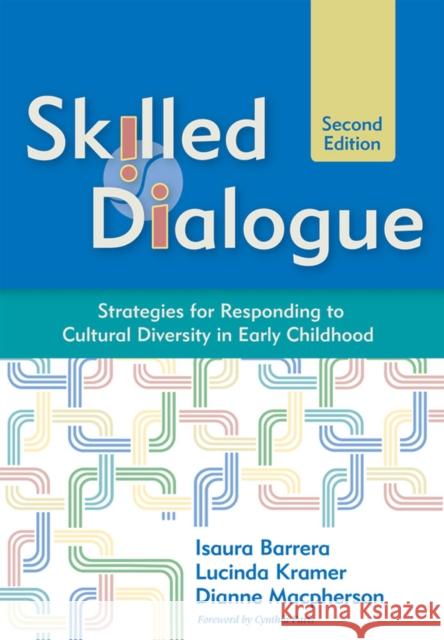 Skilled Dialogue: Strategies for Responding to Cultural Diversity in Early Childhood