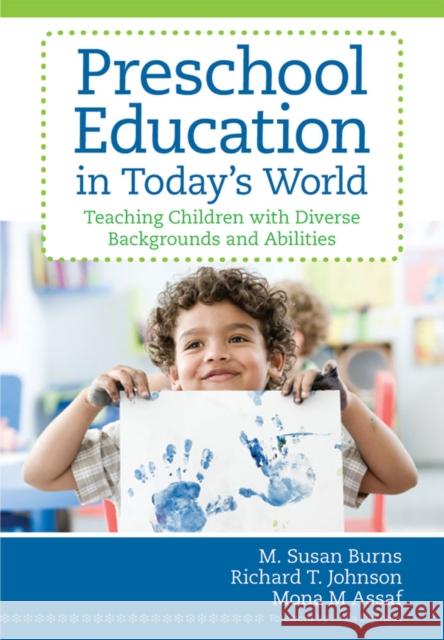 Preschool Education in Today's World: Teaching Children with Diverse Backgrounds and Abilities