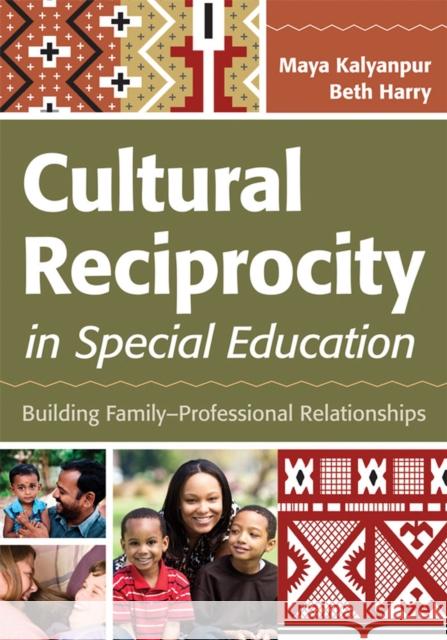 Cultural Reciprocity in Special Education: Building Family-Professional Relationships