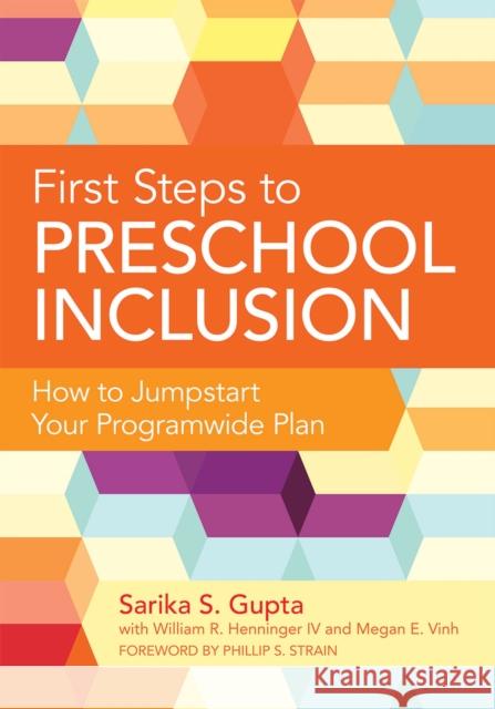 First Steps to Preschool Inclusion: How to Jumpstart Your Programwide Plan