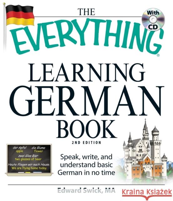 The Everything Learning German Book: Speak, write, and understand basic German in no time