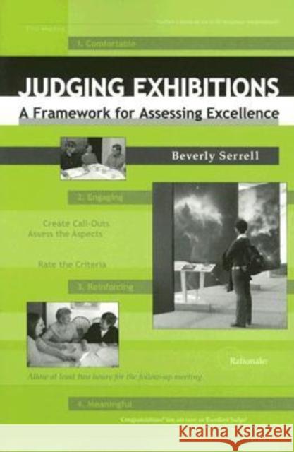 Judging Exhibitions: A Framework for Assessing Excellence [With Compact Disk]