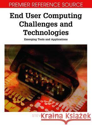 End User Computing Challenges and Technologies: Emerging Tools and Applications