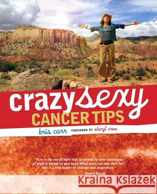 Crazy Sexy Cancer Tips