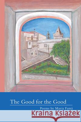 The Good for the Good