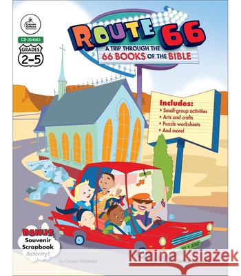Route 66: A Trip Through the 66 Books of the Bible, Grades 2 - 5
