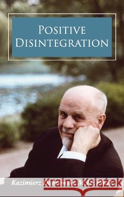 Positive Disintegration