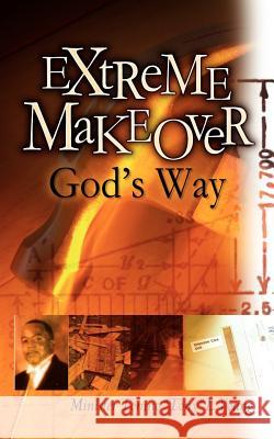 Extreme Makeover God's Way