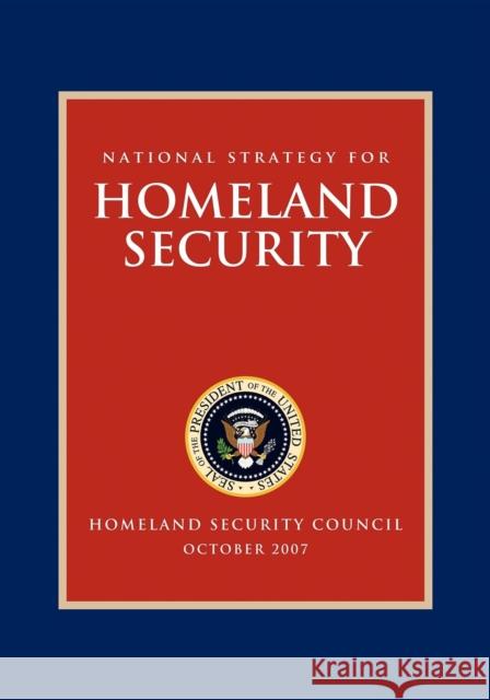 National Strategy for Homeland Security: Homeland Security Council