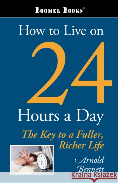 How to Live on 24 Hours a Day