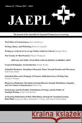 Jaepl: The Journal of the Assembly for Expanded Perspectives on Learning (Vol. 23, 2017-2018)
