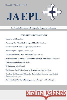 Jaepl: The Journal of the Assembly for Expanded Perspectives on Learning Volume 20 (Winter 2014-2015)