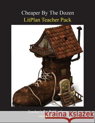 Litplan Teacher Pack: Cheaper by the Dozen