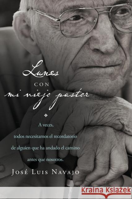 Lunes Con Mi Viejo Pastor