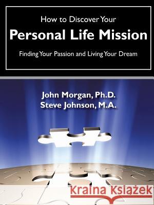 How to Discover Your Personal Life Mission