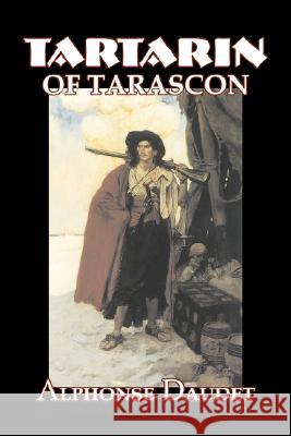 Tartarin of Tarascon by Alphonse Daudet, Fiction, Classics, Literary