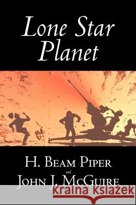 Lone Star Planet by H. Beam Piper, Science Fiction, Adventure