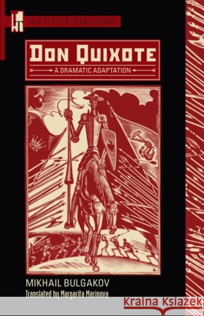 Don Quixote: A Dramatic Adaptation