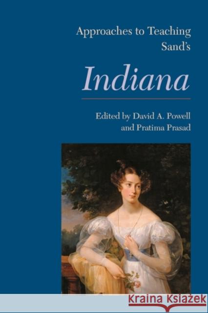Approaches to Teaching Sand's Indiana