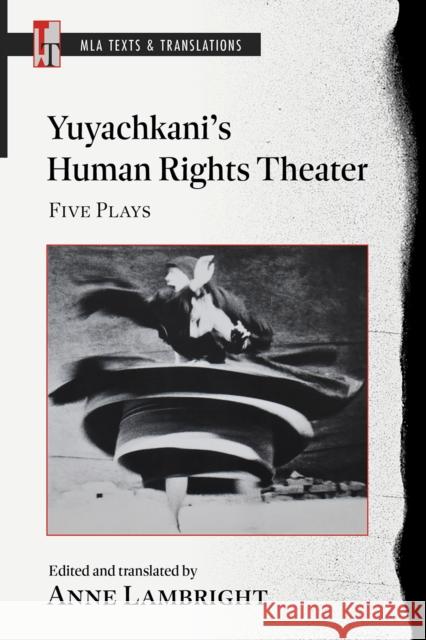 Yuyachkani's Human Rights Theater: Five Plays