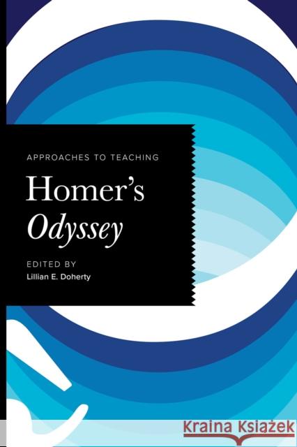 Approaches to Teaching Homer's Odyssey