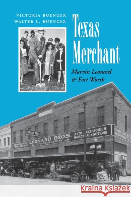 Texas Merchant: Marvin Leonard and Fort Worth