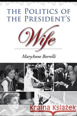 The Politics of the President's Wife