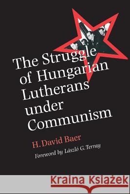 The Struggle of Hungarian Lutherans Under Communism