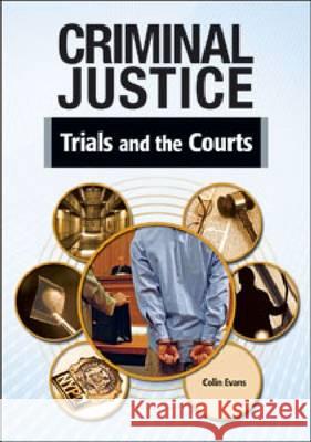 TRIALS AND THE COURTS