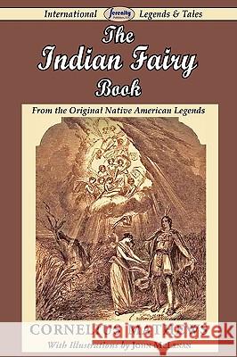 The Indian Fairy Book (from the Original Native American Legends)