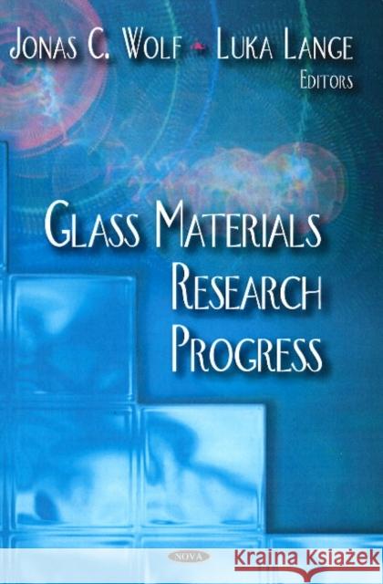 Glass Materials Research Progress