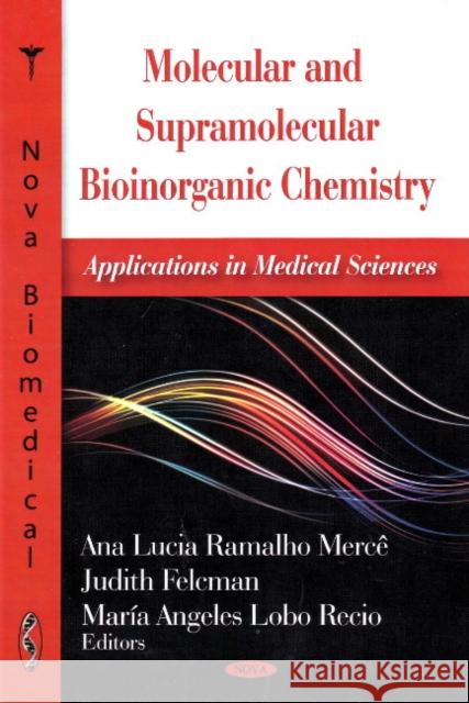 Molecular & Supramolecular Bioinorganic Chemistry: Applications in Medical Sciences