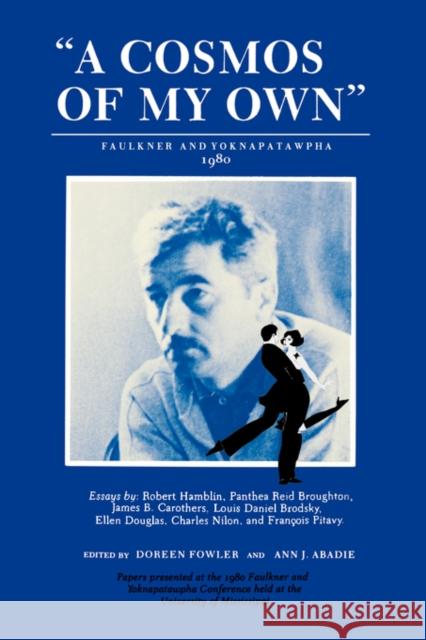 A Cosmos of My Own: Faulkner and Yoknapatawpha, 1980