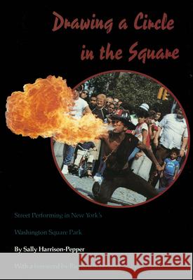 Drawing a Circle in the Square: Street Performing in New York's Washington Square Park