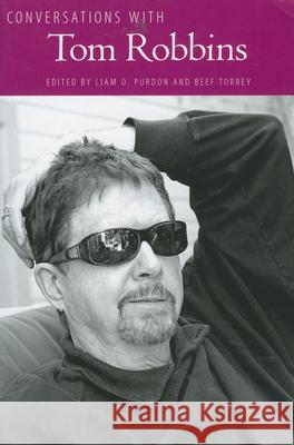Conversations with Tom Robbins