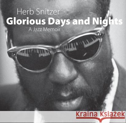 Glorious Days and Nights: A Jazz Memoir