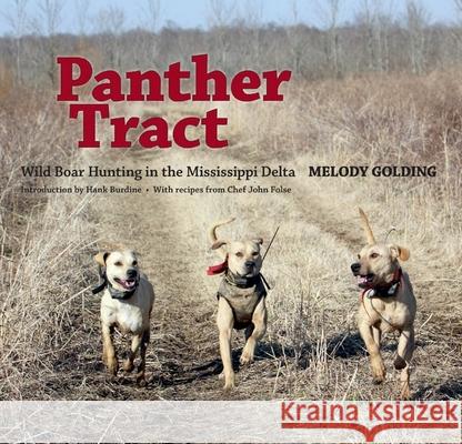 Panther Tract: Wild Boar Hunting in the Mississippi Delta