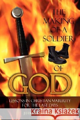 The Making of a Soldier of God