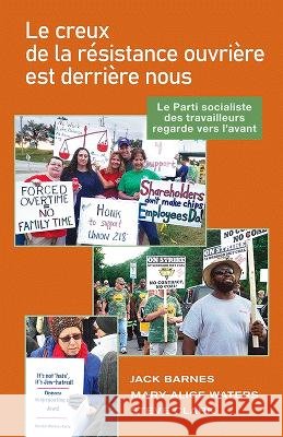 Le creux de la résistance ouvrière est derrière nous: Le Parti socialiste des travailleurs regarde vers l’avant