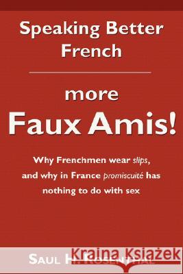 Speaking Better French: More Faux Amis!