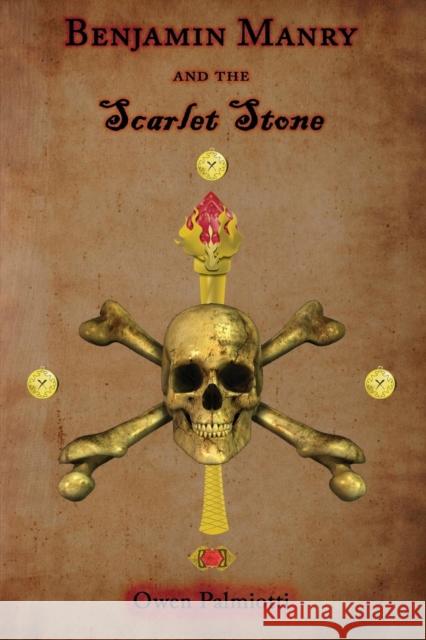 Benjamin Manry and the Scarlet Stone