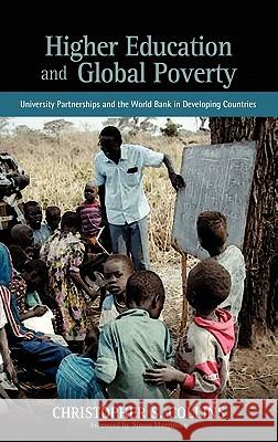 Higher Education and Global Poverty: University Partnerships and the World Bank in Developing Countries